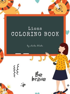 cover image of Lions Coloring Book for Kids Ages 3+ (Printable Version)